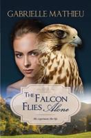 The Falcon Flies Alone 3952468002 Book Cover
