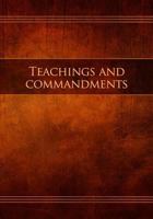 Teachings and Commandments: Restoration Edition (Restoration Scriptures) (Volume 3) 0999341731 Book Cover