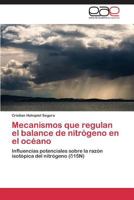 Mecanismos que regulan el balance de nitrógeno en el océano 3659077178 Book Cover