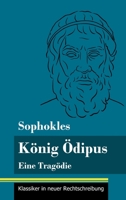 König Ödipus: Eine Tragödie (Band 76, Klassiker in neuer Rechtschreibung) 384784976X Book Cover
