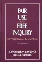 Fair Use and Free Inquiry: Copyright Law and the New Media (Communication and Information Science) 0893914843 Book Cover