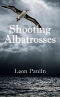 Shooting Albatrosses 0473344920 Book Cover