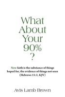 What About Your 90% 197727367X Book Cover
