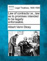 Law of contracts i.e., law as to promises intended to be legally enforceable. 124004075X Book Cover