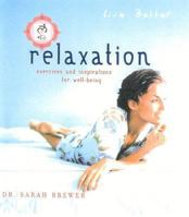 Relaxation: Exercises and Inspirations for Well-Being 1904292070 Book Cover