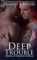 Deep Trouble 1530030161 Book Cover