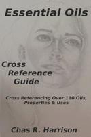 Essential Oils Cross Reference Guide 1530371694 Book Cover
