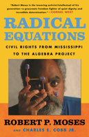 Radical Equations: Civil Rights from Mississippi to the Algebra Project 0807031275 Book Cover