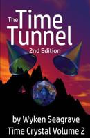 The Time Tunnel (Time Crystal Series Vol 2) 1871281350 Book Cover