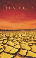 DESIERTO: Hay historias que no se escriben...se siguen (Spanish Edition) B0FPDFZVCW Book Cover