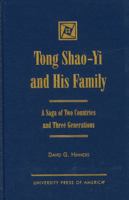 Tong Shao-Yi and His Family 0761813926 Book Cover