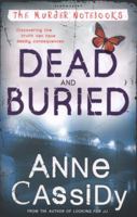 Dead and Buried 1408815532 Book Cover