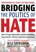 Bridging the Politics of Hate 0985452439 Book Cover