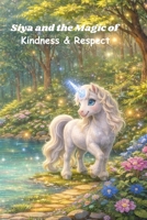Siya and the Magic of Kindness & Respect B0GHKHHNNF Book Cover