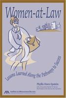 Women at Law: Lessons Learned Along the Pathways to Success 1590313542 Book Cover