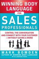 Winning Body Language for Sales Professionals: Control the Conversation and Connect with Your Customer-Without Saying a Word 0071700579 Book Cover