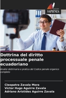 Dottrina del diritto processuale penale ecuadoriano (Italian Edition) 6209073190 Book Cover
