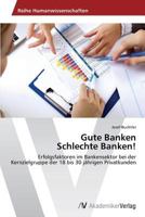 Gute Banken Schlechte Banken! 3639485254 Book Cover