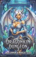 Dragonkin Dungeon 3: An Epic Fantasy Adventure B0H1N7RKBY Book Cover