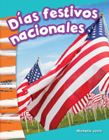 Dias Festivos Nacionales (National Holidays) (Spanish Version) 1642901083 Book Cover