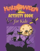 Halloween Activity Book for Kids: Over 70 Activity & Coloring Pages & Mazes & Sudokus - Age 6 -12 B08J1RX99M Book Cover