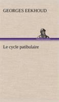 Le Cycle Patibulaire 1480135275 Book Cover