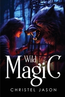 Wild Magic 1787991725 Book Cover