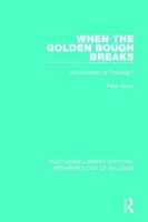 When the Golden Bough Breaks 0710076509 Book Cover