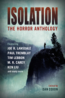 Isolation: The Horror Anthology 1803360682 Book Cover