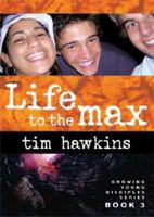 Life to the Max: Growing Young Disciples Series 1875861297 Book Cover