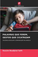 Palavras Que Ferem, Gestos Que Cicatrizam (Portuguese Edition) 6209302254 Book Cover