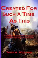 Created For Such a Time as This 1544847092 Book Cover