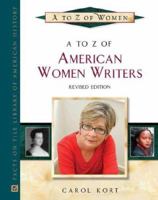 A to Z of American Women Writers (The Encyclopedia of Women Series) 0816037272 Book Cover