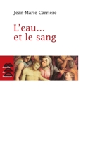 L'eau... et le sang 2220061191 Book Cover