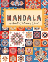 MANDALA Adult Coloring Book: Stress Relieving Designs, Mandalas, Flowers, 130 Amazing Patterns: Coloring Book For Adults Relaxation 1659036496 Book Cover
