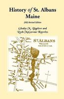 History of St. Albans, Maine: 2003 Revised Edition 0788424629 Book Cover