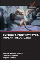 Cyfrowa Protezystyka Implantologiczna (Polish Edition) 6630574524 Book Cover