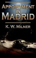 Appointment in Madrid 1932077995 Book Cover