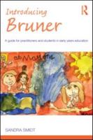 Introducing Bruner: A Guide for Practitioners and Students in Early Years Education 0415574218 Book Cover