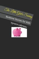 The Little Girl's Saving: Bedtime Stories for Kids 1729090559 Book Cover