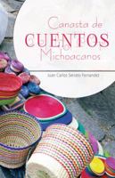 Canasta de Cuentos Michoacanos 146334709X Book Cover