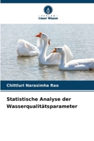 Statistische Analyse der Wasserqualitätsparameter (German Edition) 620963608X Book Cover