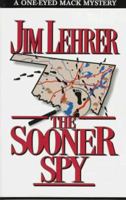 The Sooner Spy (One-eyed Jack Mystery) 0399135367 Book Cover