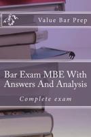 Bar Exam MBE with Answers and Analysis: Multi State Questions and Hints for Law Schools in All States 1494732750 Book Cover