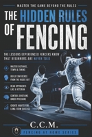 The Hidden Rules of Fencing (Fencing at Home) B0H29DPXHX Book Cover