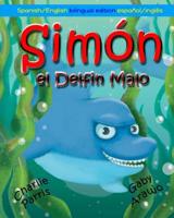 Simon el Delfin Malo 1979897018 Book Cover