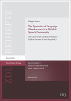 The Dynamics of Language Obsolescence in a Divided Speech Community: The Case of the German Wischau / Vyskov Enclave (Czech Republic) 3515101020 Book Cover
