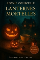 Lanternes Mortelles (French Edition) B0FQNY42WW Book Cover