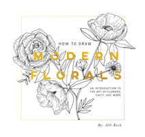 How To Draw Modern Florals (Mini): A Pocket-Sized Road Trip Edition 1950968820 Book Cover