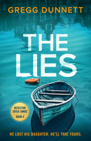 The Lies: A heart-stopping thriller with a twist you'll never forget (Detective Erica Sands, 4) 1837002126 Book Cover